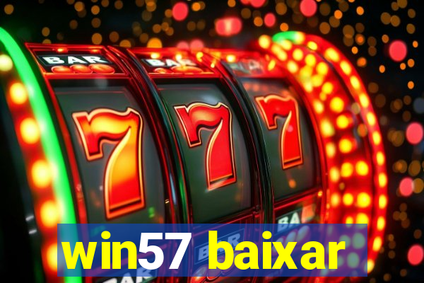 win57 baixar